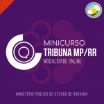 MINICURSO TRIBUNA MPRR - ONLINE (CICLOS 2023)